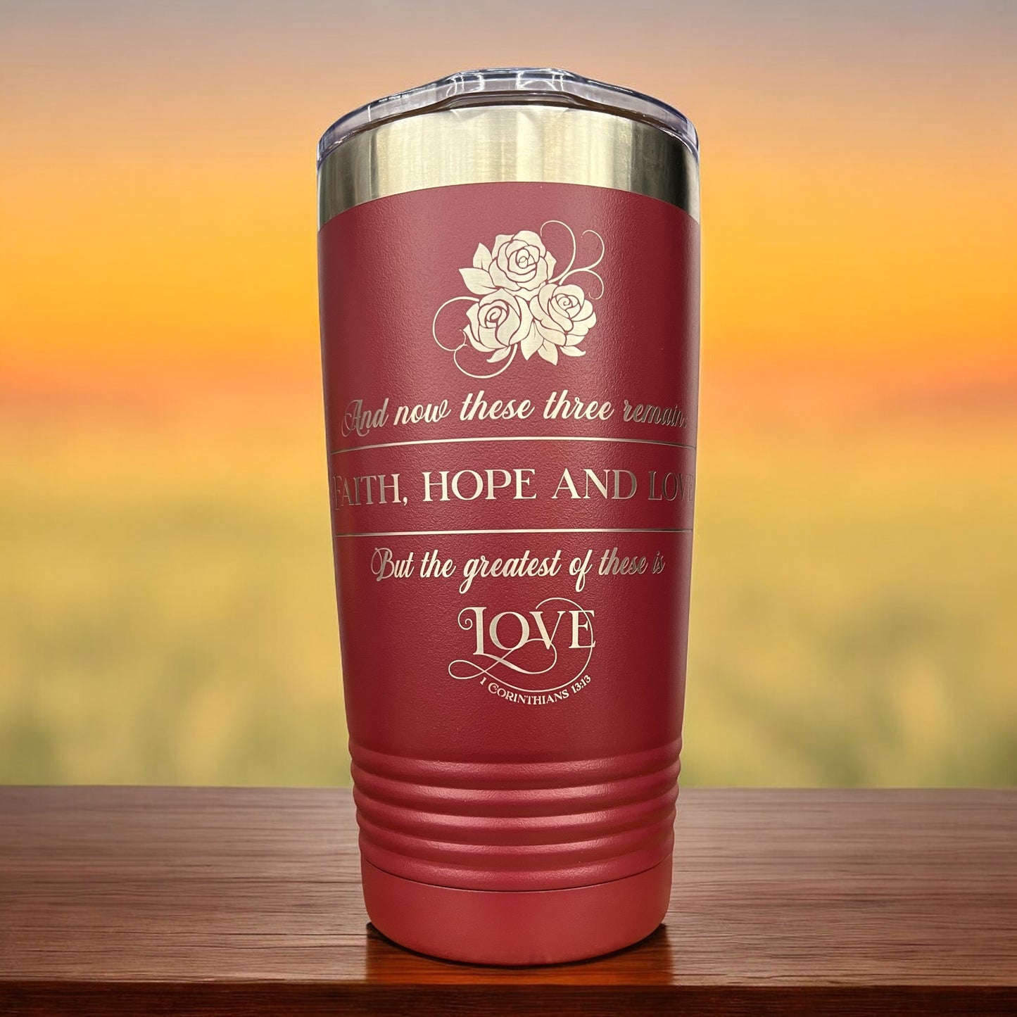 Laser Engraved Tumbler -Christian Insulated Tumbler-1 Corinthians 13:13-Faith Hope Love-Faith Based Gift-Bible Verse-Religious Gift
